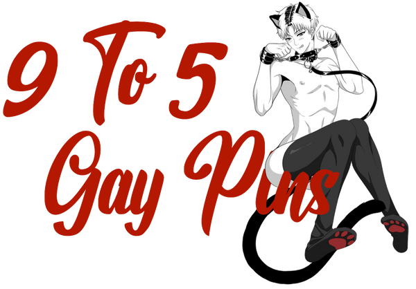9 To 5 Gay Pins